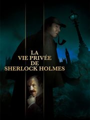 La vie privée de Sherlock Holmes