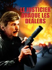 Le justicier braque les dealers