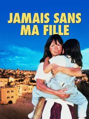 Jamais sans ma fille
