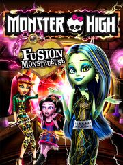 Monster High : Fusion monstrueuse