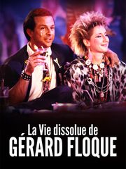La vie dissolue de Gérard Floque