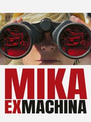 Mika ex machina