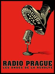 Radio Prague, les ondes de la révolte