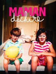 Maman déchire