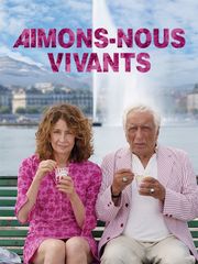 Aimons-nous vivants