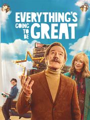 Everything's Going to Be Great