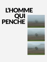 L'Homme qui penche