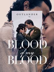 Outlander : Blood of My Blood