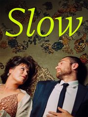 Slow