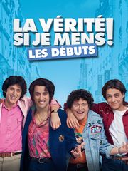 La vérité si je mens ! Les débuts