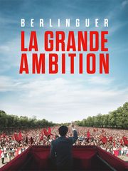 Berlinguer, la grande ambition