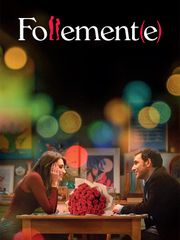 Follement(e)