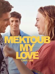 Mektoub my Love : Canto Due