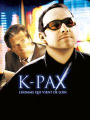 K-Pax, l'homme qui vient de loin