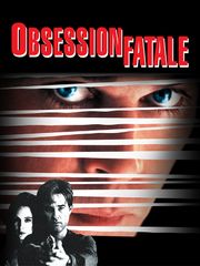 Obsession fatale