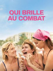 Qui brille au combat