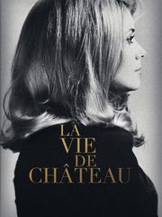 La vie de château