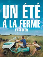 Un été à la ferme - L'âge d'or