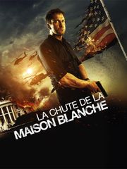 La chute de la Maison Blanche