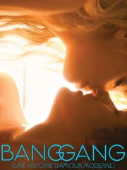 Bang Gang (une histoire d'amour moderne)