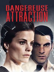 Dangereuse attraction