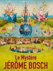 Le mystère Jérôme Bosch