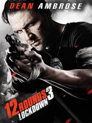 12 Rounds 3 : Lockdown