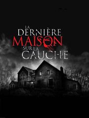 La dernière maison sur la gauche