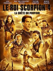 Le Roi Scorpion 4 - La quête du pouvoir