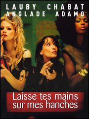 Laisse tes mains sur mes hanches