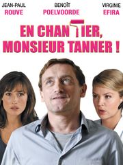 En chantier, monsieur Tanner