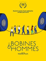 Des bobines et des hommes