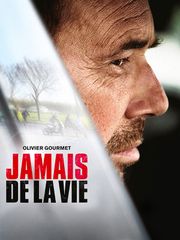 Jamais de la vie