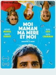 Moi, Maman, ma mère et moi