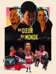 Au coeur du monde