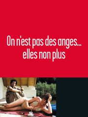 On n'est pas des anges... elles non plus