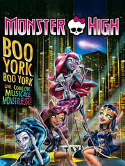 Monster High : Boo York, Boo York