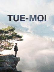 Tue-moi