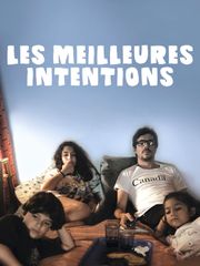 Les meilleures intentions