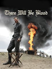There Will Be Blood