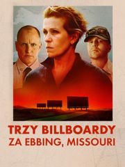 Trzy billboardy za Ebbing, Missouri