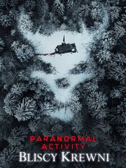 Paranormal activity: Bliscy krewni