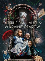 Piotruś Pan i Alicja w krainie czarów