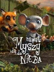 Nawet myszy idą do nieba