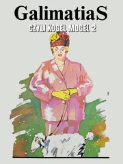 Galimatias, czyli kogel-mogel II