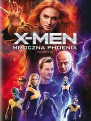 X-Men: Mroczna Phoenix