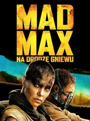 Mad Max: Na drodze gniewu