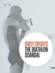 Nieczysta gra: skandal w biathlonie