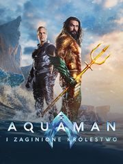 Aquaman i Zaginione Królestwo