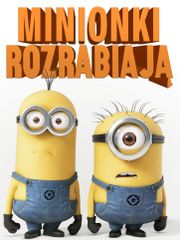 Minionki rozrabiają